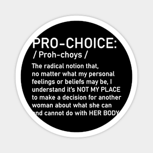 Pro Choice Definition Women's Abortion Rights Magnet